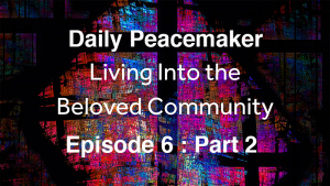 Living Into the Beloved Community
